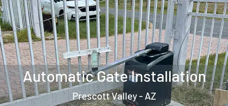 Automatic Gate Installation Prescott Valley - AZ