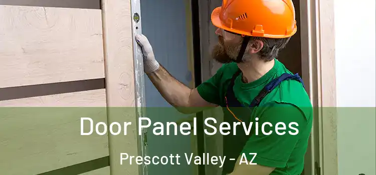 Door Panel Services Prescott Valley - AZ