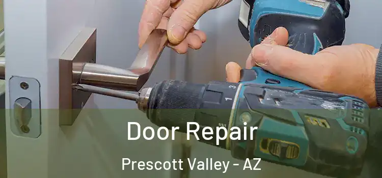 Door Repair Prescott Valley - AZ