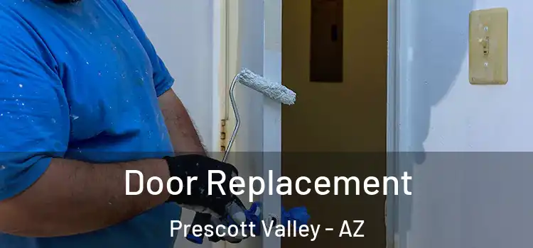 Door Replacement Prescott Valley - AZ