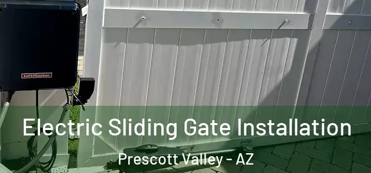Electric Sliding Gate Installation Prescott Valley - AZ