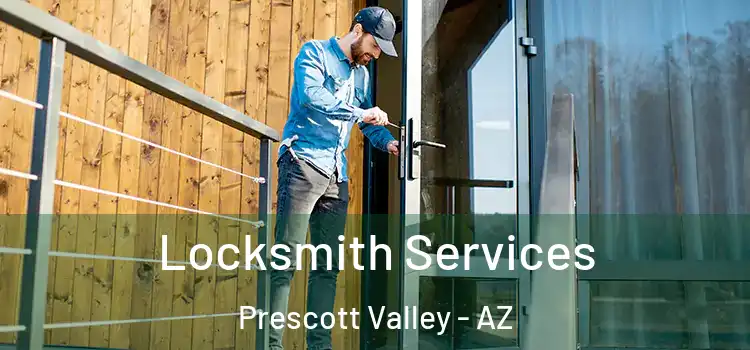 Locksmith Services Prescott Valley - AZ