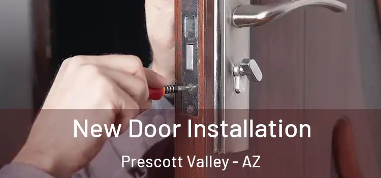 New Door Installation Prescott Valley - AZ