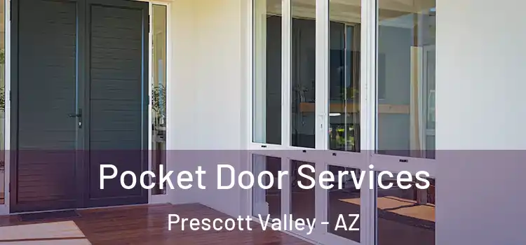 Pocket Door Services Prescott Valley - AZ