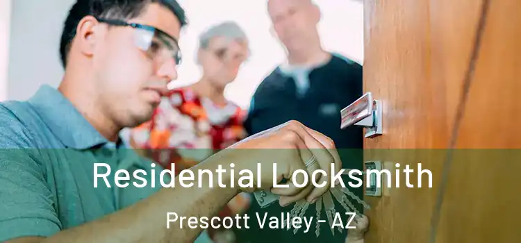 Residential Locksmith Prescott Valley - AZ